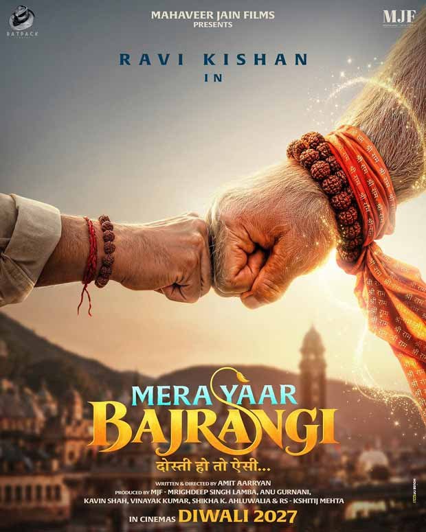 EXCLUSIVE: Mahaveer Jain Films announces title of Ravi Kishan starrer Mera Yaar Bajrangi - Dosti Ho Toh Aisi; to have a GRAND Diwali 2027 release in cinemas